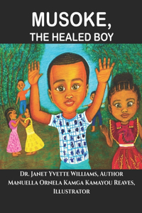 Musoke, The Healed Boy