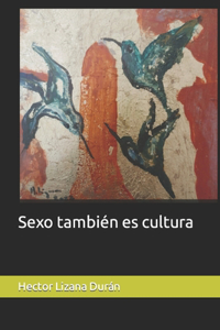 Sexo también es cultura