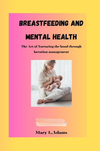 Breastfeeding and Mental Health