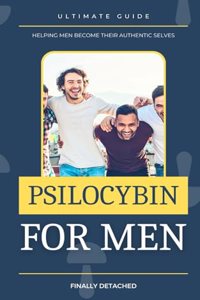 Psilocybin for Men