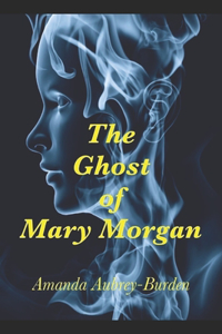 Ghost of Mary Morgan