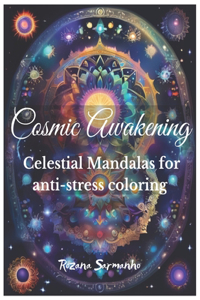 Cosmic Awakening