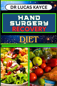 Hand Surgery Recovery Diet