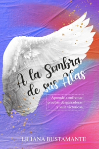 A la sombra de sus alas