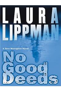 No Good Deeds