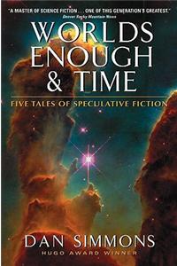 Worlds Enough & Time