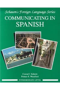 Communicating in Spanish (Intermediate Level)