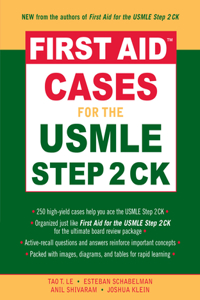 First Aid(tm) Cases for the USMLE Step 2 Ck