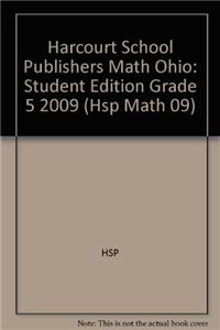 Harcourt School Publishers Math Ohio: Student Edition Grade 5 2009