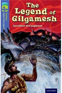 Oxford Reading Tree TreeTops Myths and Legends: Level 17: The Legend Of Gilgamesh