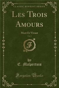 Les Trois Amours, Vol. 2