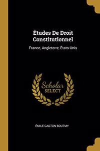 Études De Droit Constitutionnel