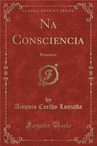 Na Consciencia