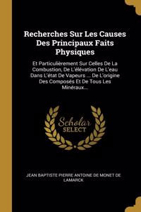 Recherches Sur Les Causes Des Principaux Faits Physiques