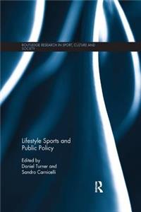 Lifestyle Sports and Public Policy