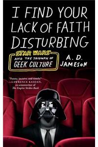 I Find Your Lack of Faith Disturbing