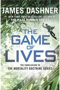 The Game of Lives (the Mortality Doctrine, Book Three)