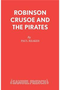 Robinson Crusoe and the Pirates