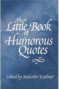 Little Book of Humorous Quotes