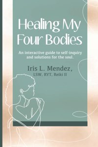 Healing My Four Bodies