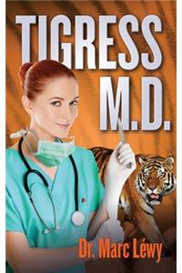 Tigress M.D.