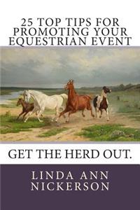 25 Top Tips for Promoting Your Equestrian Event