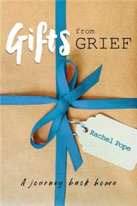 Gifts from Grief