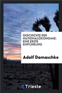 Geschichte Der Nationalökonomie