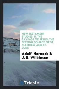 New Testament Studies, II. the Sayings of Jesus