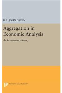 Aggregation in Economic Analysis