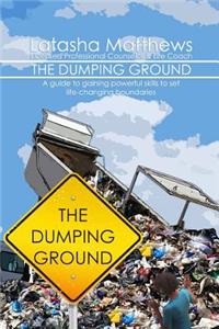 Dumping Ground