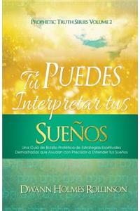 ¡Tú Puedes Interpretar Tus Sueños!