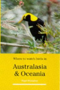 Where to Watch Birds in Australasia and Oceania Hardcover â€“ 1 January 1998