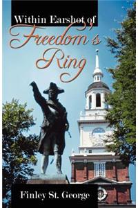 Within Earshot of Freedom's Ring