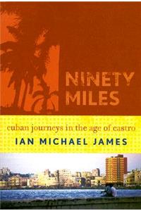 Ninety Miles