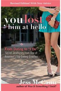 You Lost Him at Hello