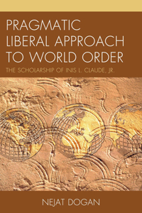 Pragmatic Liberal Approach To World Order