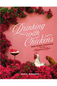 Drinking with Chickens