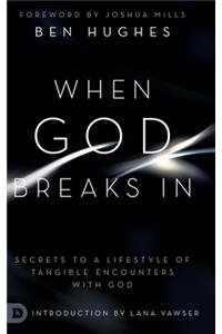 When God Breaks In