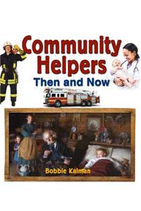 Community Helpers Then and Now