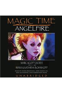 Magic Time: Angelfire