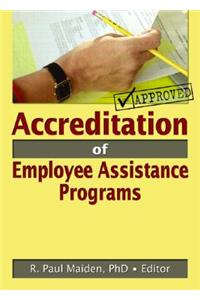 Accreditation of Employee Assistance Programs