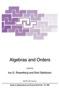 Algebras and Orders