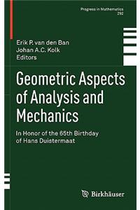 Geometric Aspects of Analysis and Mechanics