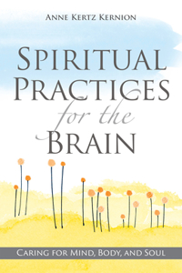 Spiritual Practices for the Brain