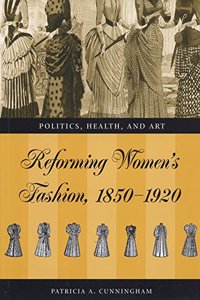 Reforming Women's Fashion, 1850-1920