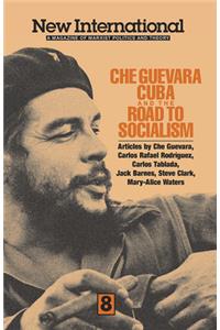 Che Guevara, Cuba, and the Road to Socialism