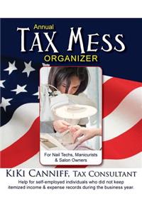 Annual Tax Mess Organizer for Nail Techs, Manicurists & Salon Owners