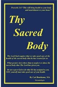 Thy Sacred Body