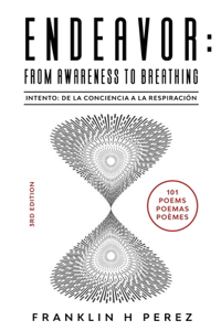 Endeavor: From Awareness to Breathing: Intento: De la Conciencia a la Respiracion